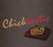 ChickTastic